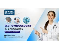 Best Gynecologist Obstetricians In Bangalore - Vista Specialty Clinic