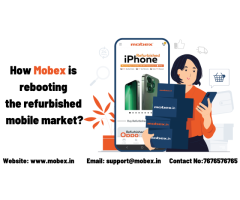 How Mobex is rebooting the refurbished mobile market?