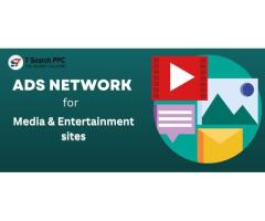 Best Ads Network For Media and Entertainment