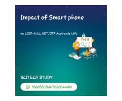 Impact of Smart Phone in CSIR-UGC NET/JRF aspirants Life