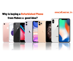 Why is buying a refurbished phone from Mobex a good idea?
