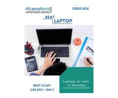 Find best laptop on rent with best price which price start at Rs.699/- Only in Mumbai