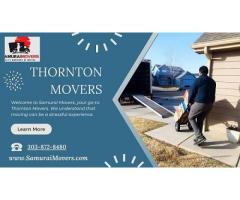 Reliable Thornton Movers - Your Trusted Partner for Stress-Free Moves