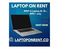 Laptop On Rent Start At Rs.899/- Only